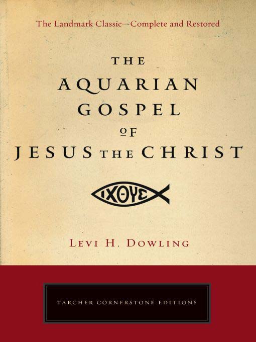 Title details for The Aquarian Gospel of Jesus the Christ by Levi H. Dowling - Available